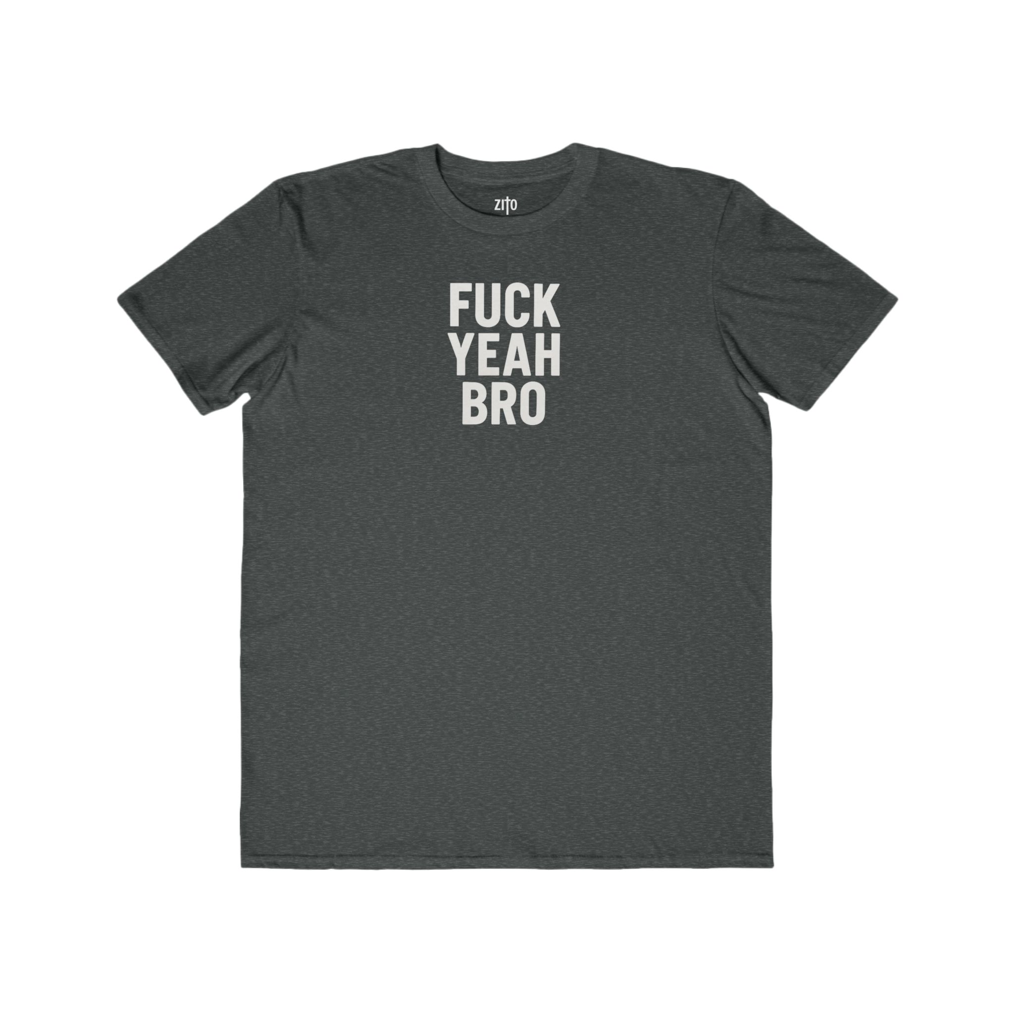 Fuck Yea Bro T-Shirt view 10